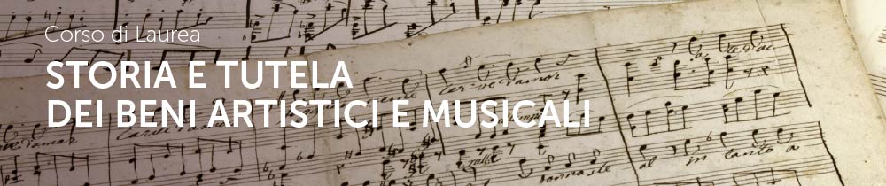 Corso di laurea in Storia e tutela dei beni artistici e musicali