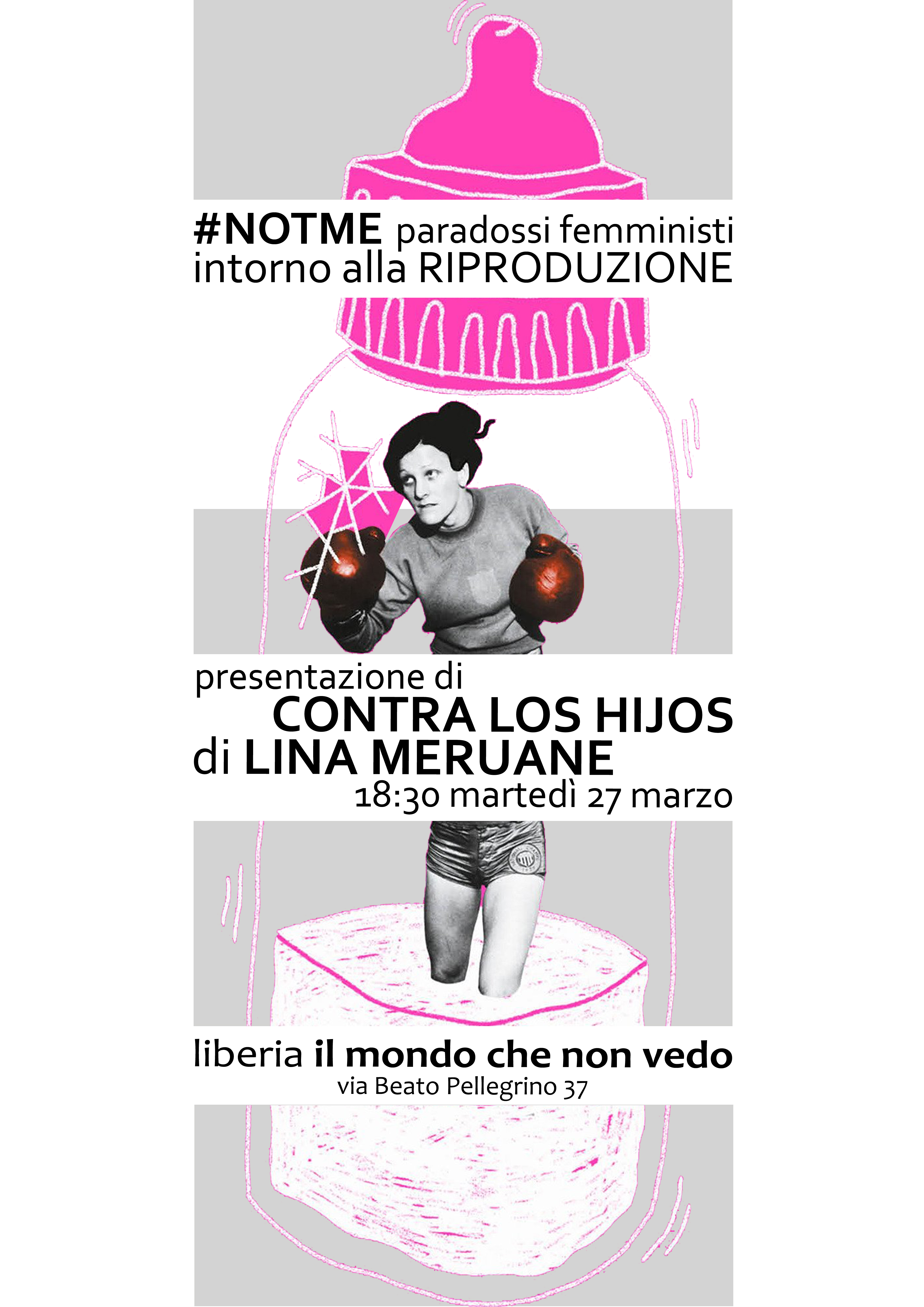 Annexe Lina Meruane. #NotMe. Paradossi femministi intorno alla riproduzione.jpg